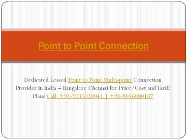 Dedicated Leased Point to Point Multi-Point Connection Provider in India