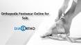 Orthopedic Footwear Online for Sale, Shop Orthopedic Footwear Online - Diabetic Ortho Footwear India