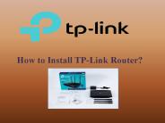 How to Install TP-Link Router?