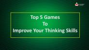 Top 5 Games To Improve Your Thinking Skills