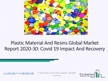 Global Plastic Material And Resins Market Opportunities And Strategies To 2030
