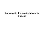 Aangepaste Briefpapier Maken in Outlook?
