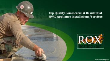 Top Quality Commercial & Residential HVAC Appliance Installations/Services