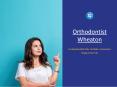 Orthodontist Wheaton | Orthodontic Experts PowerPoint PPT Presentation