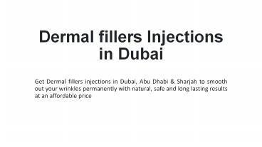 Dermal Fillers Injections in Dubai
