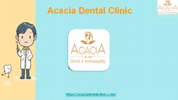 Best Dental Clinic - ACACIA Dental Clinic