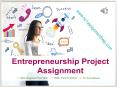 Entrepreneurship Project Assignment Help By Experts PowerPoint PPT Presentation