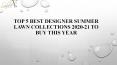 Top 5 best designer summer lawn collections 2020-21 to buy this year