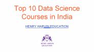 TOP 10 DATA SCIENCE COURSES IN INDIA