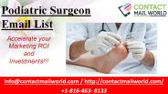 Podiatric Surgeon Email List