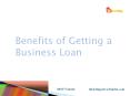 Benefits of Getting a Business Loan PowerPoint PPT Presentation