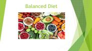 What is Balanced diet and its components.