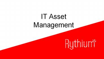 IT Asset Management, IT Inventory - Rythium
