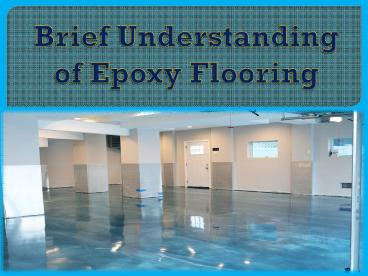 Brief Understanding of Epoxy Flooring