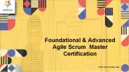 Foundational & Advanced Agile Scrum  Master  Certification