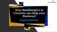 How Bookkeepers in Coventry can help your Business? (1) PowerPoint PPT Presentation