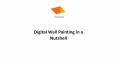 Digital Wall Painting in a Nutshell PowerPoint PPT Presentation
