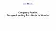 Company Profile: Sarayan Leading Architects In Mumbai PowerPoint PPT Presentation