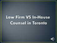 Law Firm VS In-House Counsel in Toronto