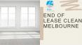 End of Lease Cleaning Melbourne PowerPoint PPT Presentation