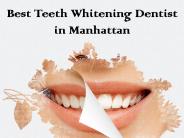 Best Teeth Whitening Dentist in Manhattan