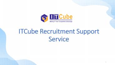 ITCube Recruitment Support Service