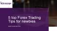 5 top Forex Trading Tips for newbies-leveraqe.com PowerPoint PPT Presentation