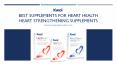 Best Supplements for Heart Health | Heart Strengthening Supplements PowerPoint PPT Presentation