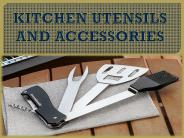 KITCHEN UTENSILS AND ACCESSORIES