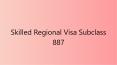 Skilled Regional Visa Subclass 887 PowerPoint PPT Presentation