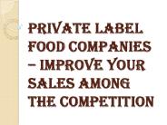 Improve Your Sales with Private Label Food Companies