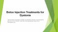 Botox Injection Treatments for Dystonia PowerPoint PPT Presentation