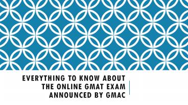 Everything to Know About the Online GMAT Exam Announced by GMAC