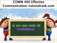 COMM 400 Effective Communication- tutorialrank.com