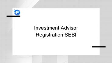 Overview of Investment Advisor Registration