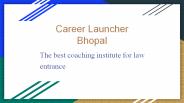 CLAT Coaching In Bhopal