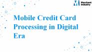 Mobile Credit Card Processing in Digital Era
