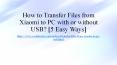5 Ways to Transfer Files from Xiaomi to PC with/without USB