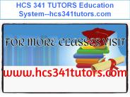 HCS 341 TUTORS Education System--hcs341tutors.com