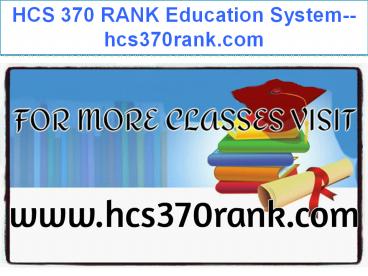 HCS 370 RANK Education System--hcs370rank.com
