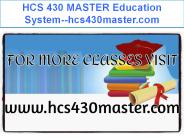 HCS 430 MASTER Education System--hcs430master.com