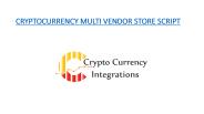 CRYPTOCURRENCY MULTI VENDOR STORE SCRIPT - READYMADE CLONE