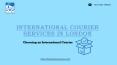 Best International Courier Services in London PowerPoint PPT Presentation