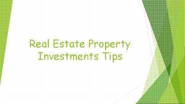 Real Estate Property Investment Tips