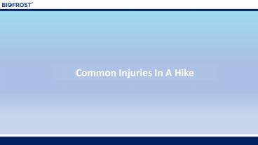 Common Injuries In A Hike