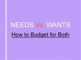 Needs vs. Wants: How to Budget for Both PowerPoint PPT Presentation