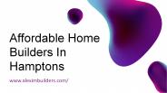 Quality and Affordable Home Builders in Hamptons