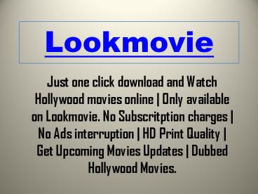 Providing Good Quality Hollywood Movies - Lookmovie