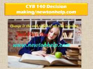 CYB 140 Decision making/newtonhelp.com
