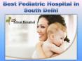 This is why Triton Hospital is the Best Pediatric Hospital in South Delhi PowerPoint PPT Presentation